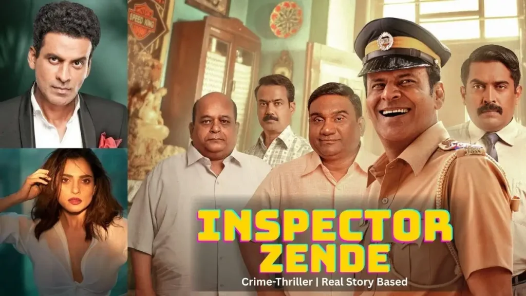 Manoj Bajpayee's Inspector Zende movie poster featuring cast, crime thriller based on real story